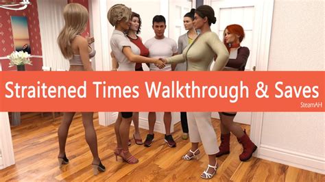 straitened times walkthrough|STRAITENED TIMES V0.23.0 + WALKTHROUGH + SAVE